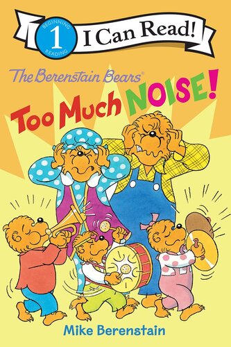 The Berenstain Bears Too Much Noise Readalong Ebook Mike Berenstain