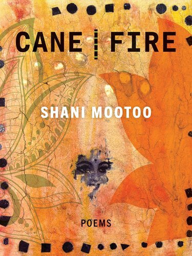 Cane Fire Shani Mootoo