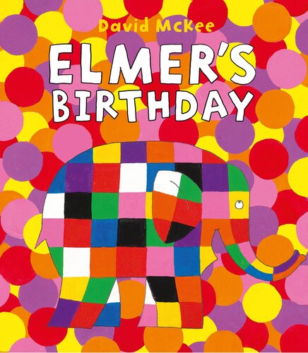 Elmers Birthday David Mckee