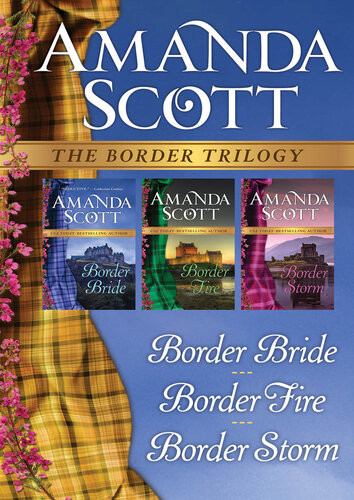 The Border Trilogy Border Bride Border Fire And Border Storm Amanda Scott