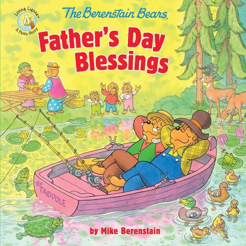 The Berenstain Bears Fathers Day Blessings Mike Berenstain