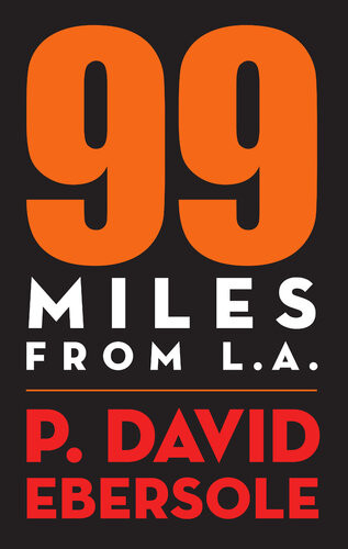 99 Miles From La P David Ebersole