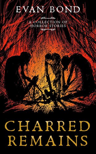 Charred Remains Evan Bond