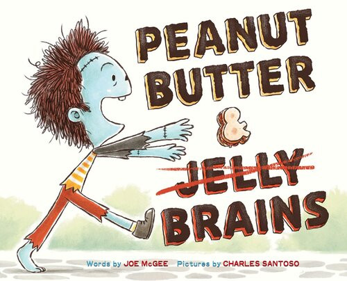 Peanut Butter Brains A Zombie Culinary Tale Joe Mcgee