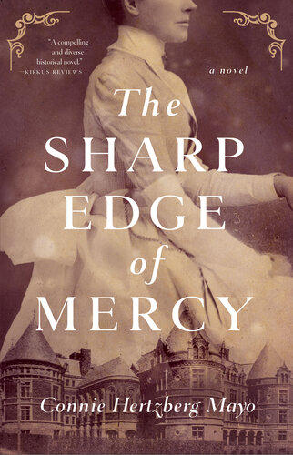 The Sharp Edge Of Mercy Connie Hertzberg Mayo