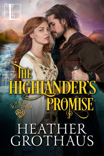 The Highlanders Promise Heather Grothaus