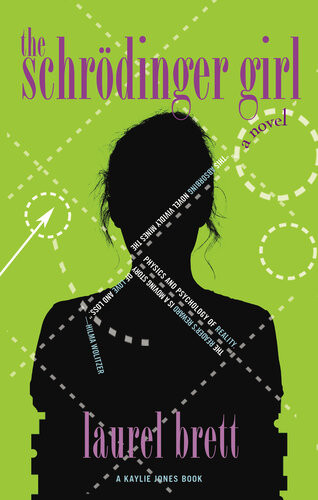 The Schrdinger Girl Laurel Brett