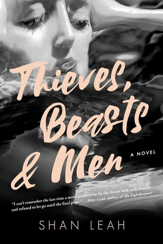 Thieves Beasts Men Shan Leah