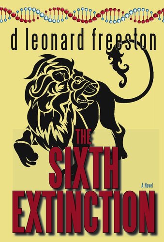 The Sixth Extinction D Leonard Freeston