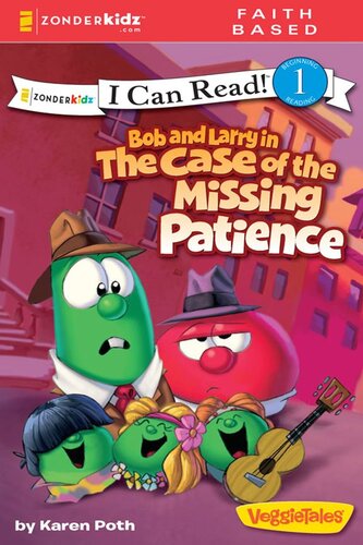 Bob And Larry In The Case Of The Missing Patience Karen Poth