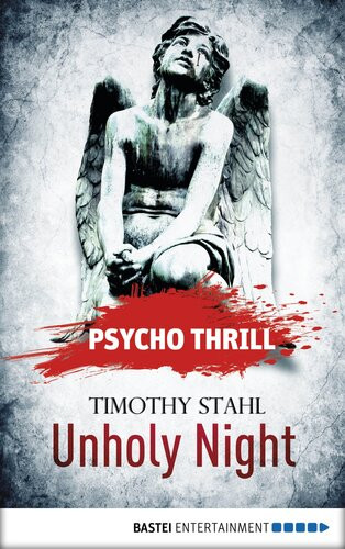 Psycho Thrillunholy Night 1 Aufl 2014 Timothy Stahl