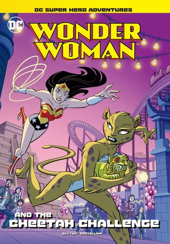 Wonder Woman And The Cheetah Challenge Laurie S Sutton