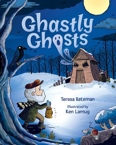 Ghastly Ghosts Teresa Bateman