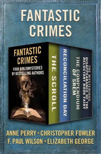 Fantastic Crimes Anne Perry Christopher Fowler F Paul Wilson