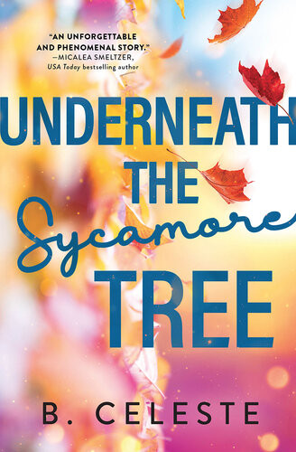 Underneath The Sycamore Tree B Celeste