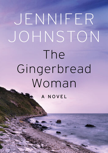 The Gingerbread Woman Jennifer Johnston
