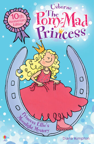 Princess Ellies Moonlight Mystery Ponymad Princess Book 5 Diana Kimpton Diana Kimpton