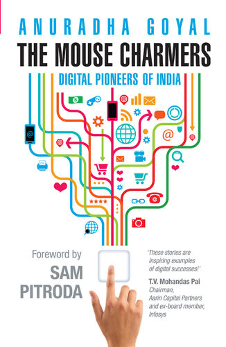 The Mouse Charmers Digital Pioneers Of India Anuradha Goyal