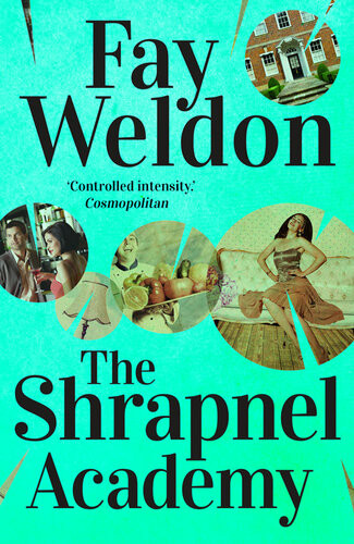 The Shrapnel Academy Fay Weldon