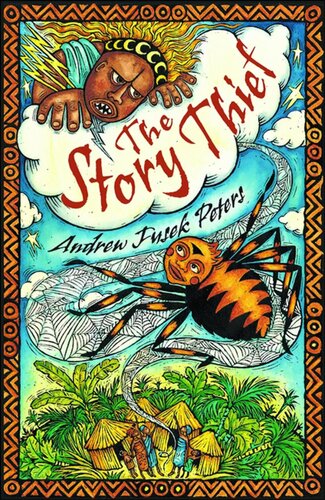 The Story Thief Andrew Fusek Peters