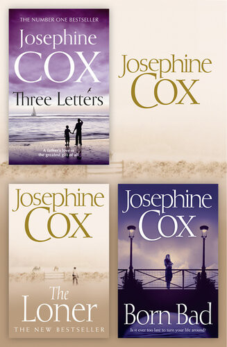 The Loner Born Bad Three Letters Josephine Cox 3book Collection 2 Josephine Cox