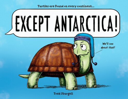 Except Antarctica Todd Sturgell