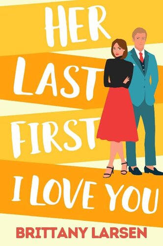 Her First Last I Love You Brittany Larsen