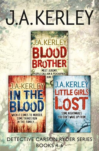 Detective Carson Ryder Thriller Series Books 46 Blood Brother In The Blood Little Girls Lost Dgo J A Kerley