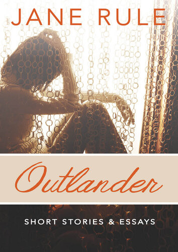 Outlander Short Stories And Essays Jane Rule