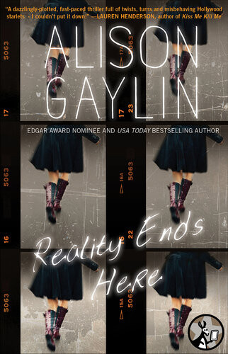 Reality Ends Here Alison Gaylin