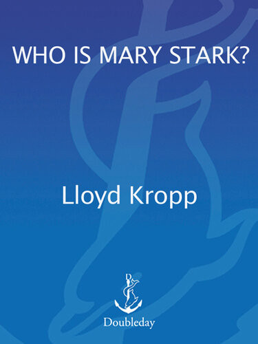 Who Is Mary Stark Lloyd Kropp