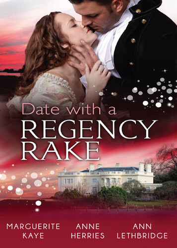 Date With A Regency Rake3 Book Box Set Anne Herries Marguerite Kaye Ann Lethbridge