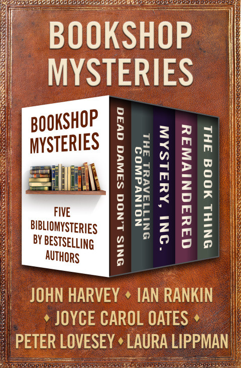 Bookshop Mysteries Five Bibliomysteries By Bestselling Authors 1st Edition John Harvey