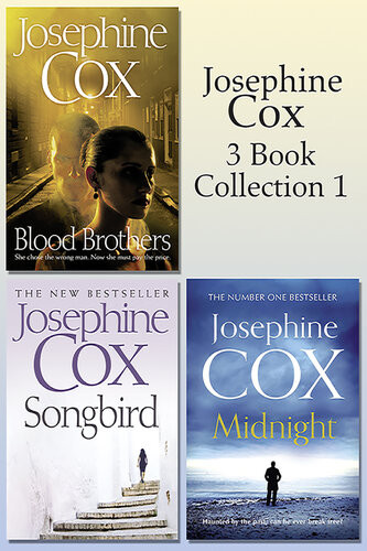 Josephine Cox 3book Collection 1 Midnight Blood Brothers Songbird Dgo Josephine Cox