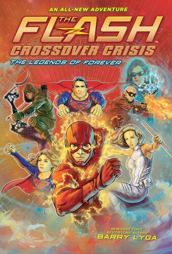 The Flash The Legends Of Forever Barry Lyga