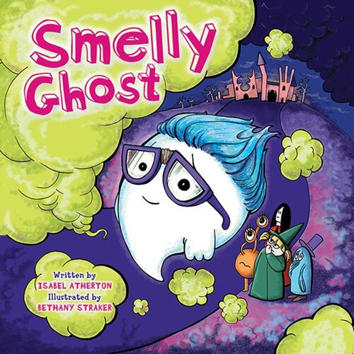 Smelly Ghost Isabel Atherton