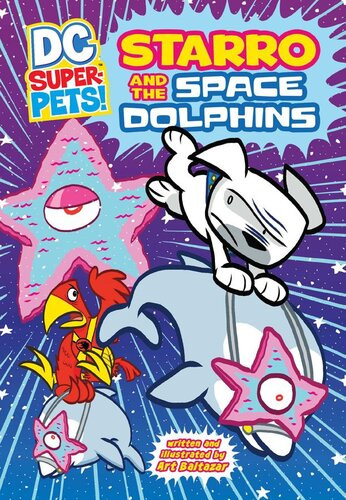 Starro And The Space Dolphins Art Baltazar