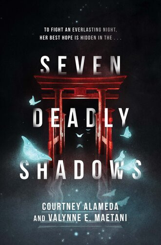 Seven Deadly Shadows Courtney Alameda Valynne E Maetani