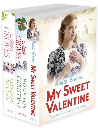 Annie Groves 3book Collection 1 My Sweet Valentine Home For Christmas London Belles Dgo Annie Groves
