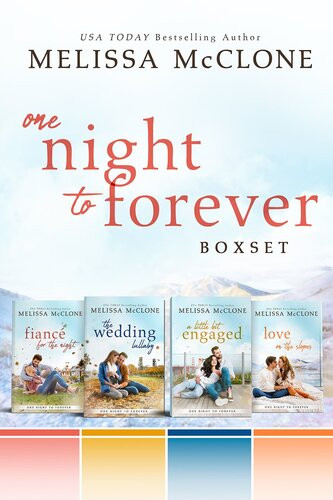 One Night To Forever Box Set Books 14 Melissa Mcclone