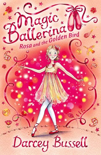Rosa And The Golden Bird Darcey Bussell