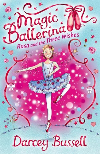 Rosa And The Three Wishes Darcey Bussell