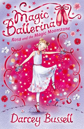 Rosa And The Magic Moonstone Darcey Bussell