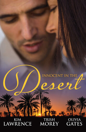 Innocent In The Desert3 Book Box Set Trish Morey Kim Lawrence Olivia Gates