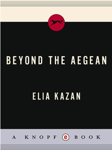 Beyond The Aegean Elia Kazan