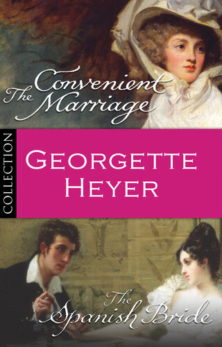Georgette Heyer Bundle The Convenient Marriagethe Spanish Bride Georgette Heyer