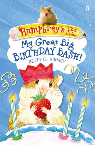 My Great Big Birthday Bash Humphrey Betty G Birney