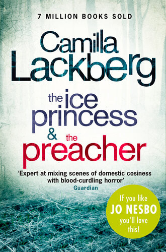 The Ice Princess And The Preacher Patrik Hedstrom Series Books 12 Camilla Lckberg