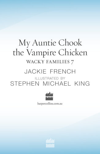 My Auntie Chook The Vampire Chicken Jackie French
