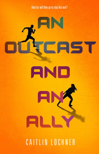 An Outcast And An Ally Caitlin Lochner